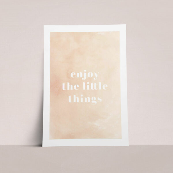 plakat enjoy the little things